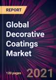 Global Decorative Coatings Market 2022-2026- Product Image