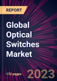 Global Optical Switches Market 2023-2027- Product Image