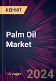 Palm Oil Market 2024-2028- Product Image