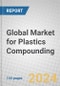Global Market for Plastics Compounding - Product Thumbnail Image