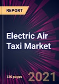 Electric Air Taxi Market 2022-2026- Product Image