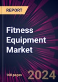 Fitness Equipment Market 2024-2028- Product Image