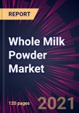 Whole Milk Powder Market 2021-2025- Product Image