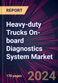 Heavy-duty Trucks On-board Diagnostics System Market 2024-2028- Product Image