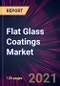 Flat Glass Coatings Market 2024-2028 - Product Image