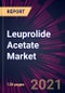 Leuprolide Acetate Market 2024-2028 - Product Image