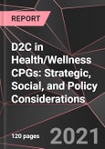 D2C in Health/Wellness CPGs: Strategic, Social, and Policy Considerations- Product Image