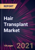 Hair Transplant Market 2022-2026- Product Image