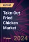 Take-Out Fried Chicken Market 2024-2028 - Product Image