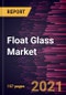 Float Glass Market Forecast to 2028 - COVID-19 Impact and Global Analysis By Type (Clear Glass, Tinted Glass, Textured Glass, and Others) and Application (Automotive and Transportation, Building and Construction, Electronics, and Others) and Geography - Product Thumbnail Image
