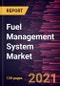 Fuel Management System Market Forecast to 2028 - COVID-19 Impact and Global Analysis - Product Thumbnail Image