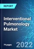 Interventional Pulmonology Market: Size, Trends & Forecast with Impact Analysis of COVID-19 (2021-2025)- Product Image