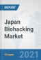 Japan Biohacking Market: Prospects, Trends Analysis, Market Size and Forecasts up to 2027 - Product Thumbnail Image