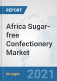 Africa Sugar-free Confectionery Market: Prospects, Trends Analysis, Market Size and Forecasts up to 2027- Product Image