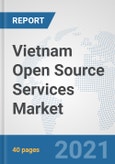Vietnam Open Source Services Market: Prospects, Trends Analysis, Market Size and Forecasts up to 2027- Product Image