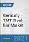 Germany TMT Steel Bar Market: Prospects, Trends Analysis, Market Size and Forecasts up to 2027 - Product Thumbnail Image