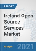 Ireland Open Source Services Market: Prospects, Trends Analysis, Market Size and Forecasts up to 2027- Product Image