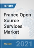 France Open Source Services Market: Prospects, Trends Analysis, Market Size and Forecasts up to 2027- Product Image