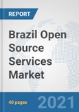 Brazil Open Source Services Market: Prospects, Trends Analysis, Market Size and Forecasts up to 2027- Product Image