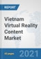 Vietnam Virtual Reality Content Market: Prospects, Trends Analysis, Market Size and Forecasts up to 2027 - Product Thumbnail Image