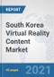 South Korea Virtual Reality Content Market: Prospects, Trends Analysis, Market Size and Forecasts up to 2027 - Product Thumbnail Image