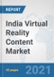 India Virtual Reality Content Market: Prospects, Trends Analysis, Market Size and Forecasts up to 2027 - Product Thumbnail Image