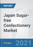 Japan Sugar-free Confectionery Market: Prospects, Trends Analysis, Market Size and Forecasts up to 2027- Product Image