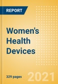 Women's Health Devices - Medical Devices Pipeline Product Landscape, 2021- Product Image