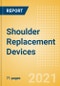 Shoulder Replacement Devices - Medical Devices Pipeline Product Landscape, 2021 - Product Thumbnail Image