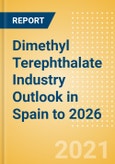 Dimethyl Terephthalate (DMT) Industry Outlook in Spain to 2026 - Market Size, Price Trends and Trade Balance- Product Image