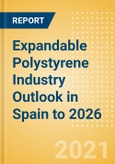 Expandable Polystyrene (EPS) Industry Outlook in Spain to 2026 - Market Size, Price Trends and Trade Balance- Product Image