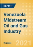 Venezuela Midstream Oil and Gas Industry Outlook to 2026- Product Image