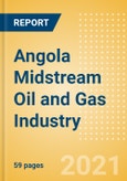 Angola Midstream Oil and Gas Industry Outlook to 2026- Product Image