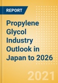 Propylene Glycol (PG) Industry Outlook in Japan to 2026 - Market Size, Company Share, Price Trends, Capacity Forecasts of All Active and Planned Plants- Product Image