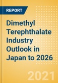 Dimethyl Terephthalate (DMT) Industry Outlook in Japan to 2026 - Market Size, Company Share, Price Trends, Capacity Forecasts of All Active and Planned Plants- Product Image