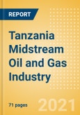 Tanzania Midstream Oil and Gas Industry Outlook to 2026- Product Image