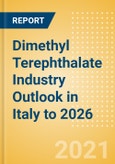 Dimethyl Terephthalate (DMT) Industry Outlook in Italy to 2026 - Market Size, Price Trends and Trade Balance- Product Image