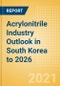 Acrylonitrile Industry Outlook in South Korea to 2026 - Market Size, Company Share, Price Trends, Capacity Forecasts of All Active and Planned Plants - Product Thumbnail Image