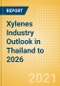 Xylenes Industry Outlook in Thailand to 2026 - Market Size, Company Share, Price Trends, Capacity Forecasts of All Active and Planned Plants - Product Thumbnail Image