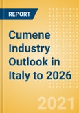 Cumene Industry Outlook in Italy to 2026 - Market Size, Company Share, Price Trends, Capacity Forecasts of All Active and Planned Plants- Product Image