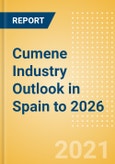 Cumene Industry Outlook in Spain to 2026 - Market Size, Company Share, Price Trends, Capacity Forecasts of All Active and Planned Plants- Product Image