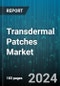 Transdermal Patches Market by Product, Type, Technology, Application, Distribution Channel, End Users - Global Forecast 2025-2030 - Product Image