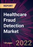 Healthcare Fraud Detection Market 2022-2026- Product Image