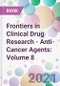Frontiers in Clinical Drug Research - Anti-Cancer Agents: Volume 8 - Product Thumbnail Image