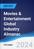 Movies & Entertainment Global Industry Almanac 2019-2028- Product Image