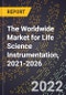 The Worldwide Market for Life Science Instrumentation, 2021-2026 - Product Thumbnail Image