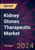 Kidney Stones Therapeutic Market 2024-2028- Product Image