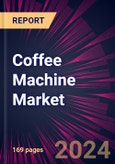 Coffee Machine Market 2024-2028- Product Image