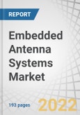 Embedded Antenna Systems Market with COVID-19 Impact Analysis, by Antenna Type (Chip, Patch, PCB Trace, FPC), Connectivity (Wi-Fi/Bluetooth, GNSS/GPS, Cellular, LPWAN, UWB), End-user, and Geography - Forecast to 2027- Product Image