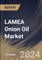 LAMEA Onion Oil Market Size, Share & Trends Analysis Report By Nature (Conventional, and Organic), By Distribution Channel (Supermarket & Hypermarket, Specialty Store, Online, and Others), By End User (Women, and Men), By Country and Growth Forecast, 2024 - 2031 - Product Image